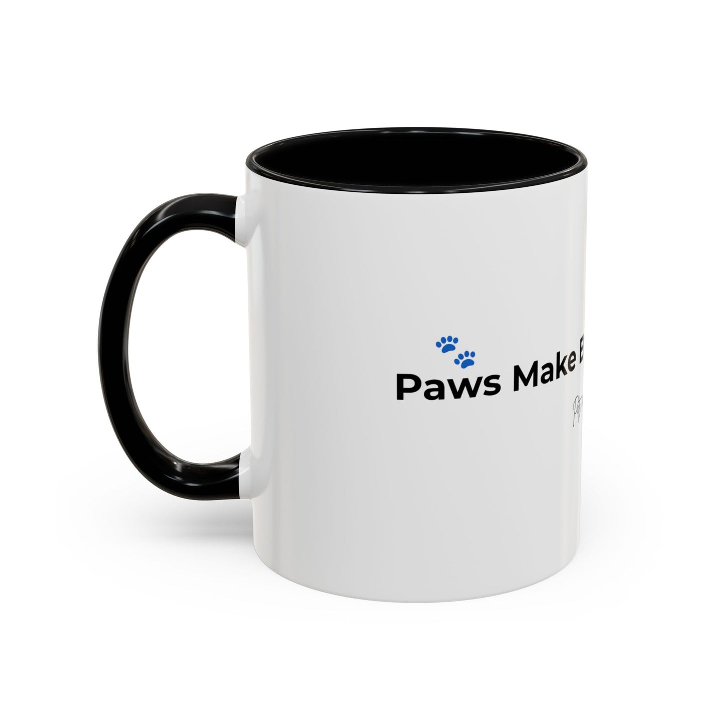 Coffee Mug – "Paws Make Every Day Better" Accent Ceramic Mug (11/15 oz)