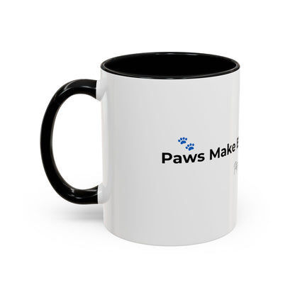 Coffee Mug – "Paws Make Every Day Better" Accent Ceramic Mug (11/15 oz)