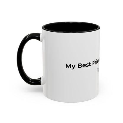 Coffee Mug – "My Best Friend has Four Paws" Accent Ceramic Mug (11/15 oz)