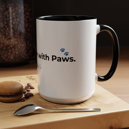 Coffee Mug – "Life is Better with Paws" Accent Ceramic Mug (11/15 oz)