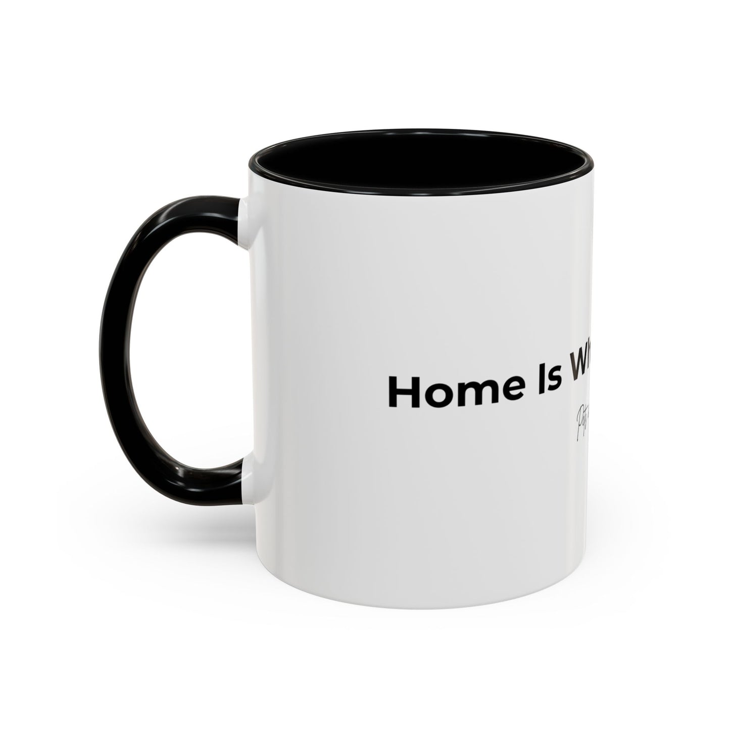 Coffee Mug – "Home is Where My Pet is" Accent Ceramic Mug (11/15 oz)