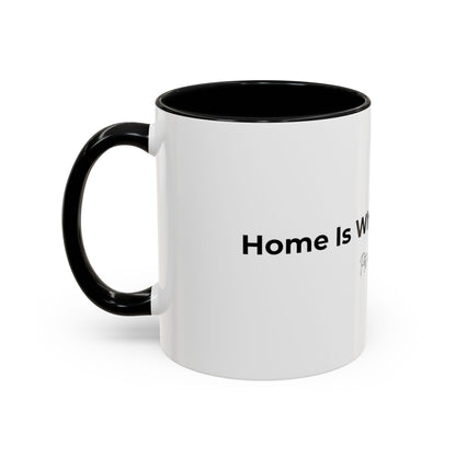 Coffee Mug – "Home is Where My Pet is" Accent Ceramic Mug (11/15 oz)