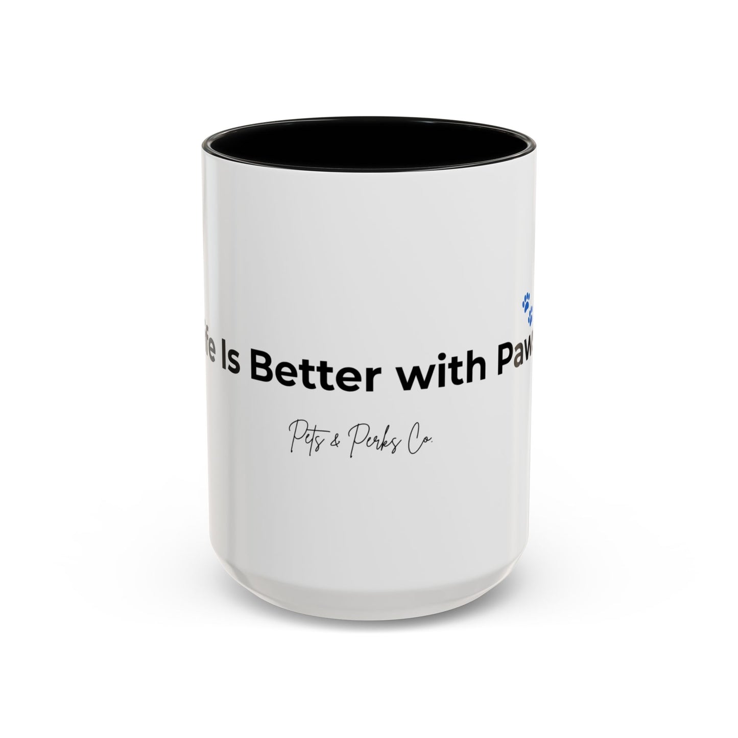 Coffee Mug – "Life is Better with Paws" Accent Ceramic Mug (11/15 oz)