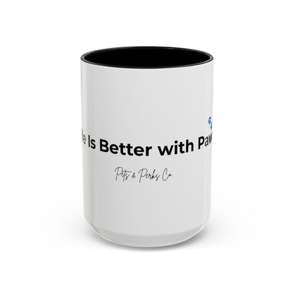 Coffee Mug – "Life is Better with Paws" Accent Ceramic Mug (11/15 oz)